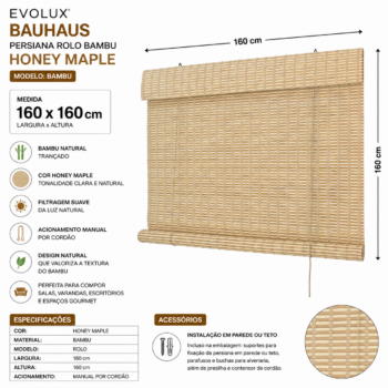 Persiana Rolo Bambu Evolux Bauhaus 160x160 Honey Mapple